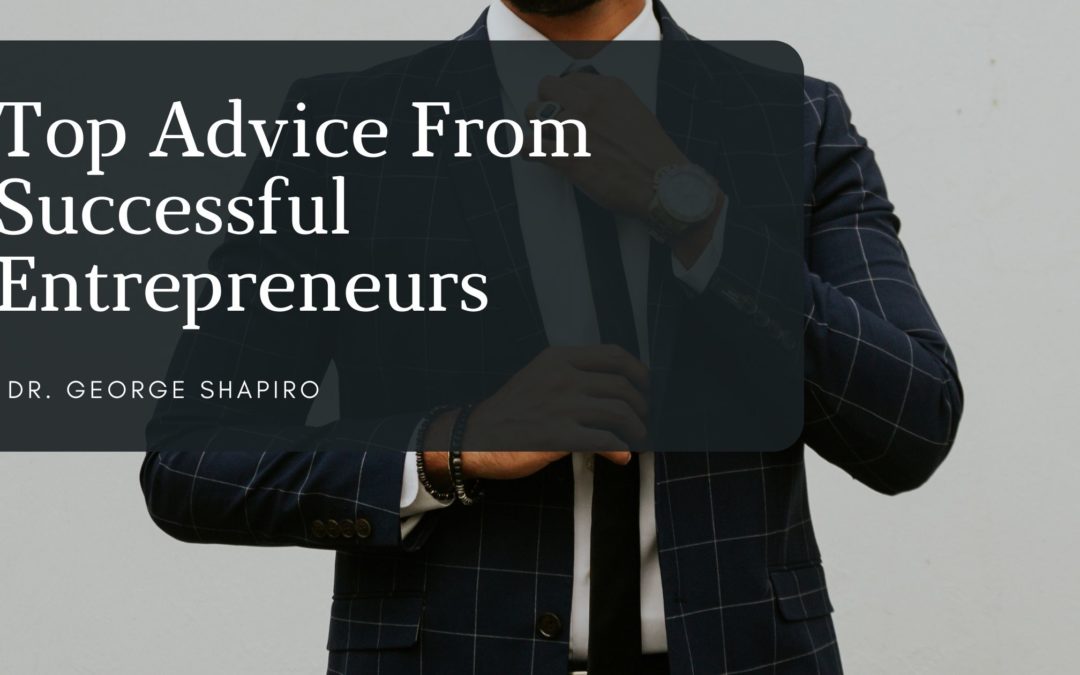 Top Advice From Successful Entrepreneurs