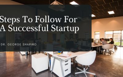 Steps To Follow For A Successful Startup