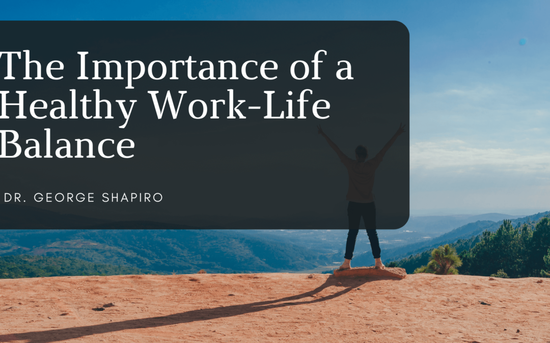 The Importance of a Healthy Work-Life Balance
